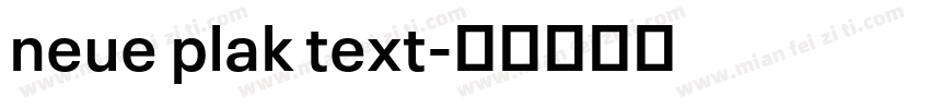 neue plak text字体转换